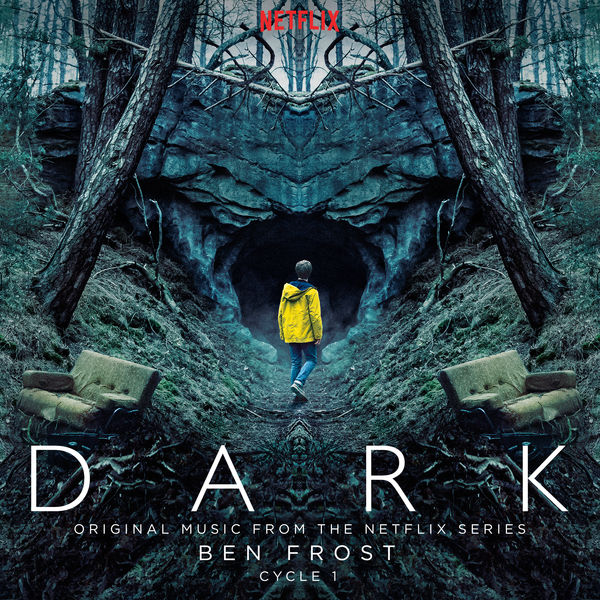 Ben Frost|Dark: Cycle 1 (Original Music From The Netflix Series)