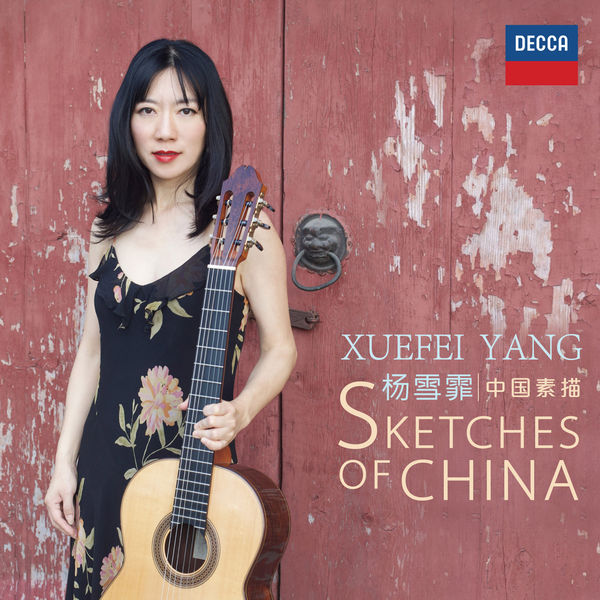 Xuefei Yang|Sketches of China Xuefei Yang|Sketches of China