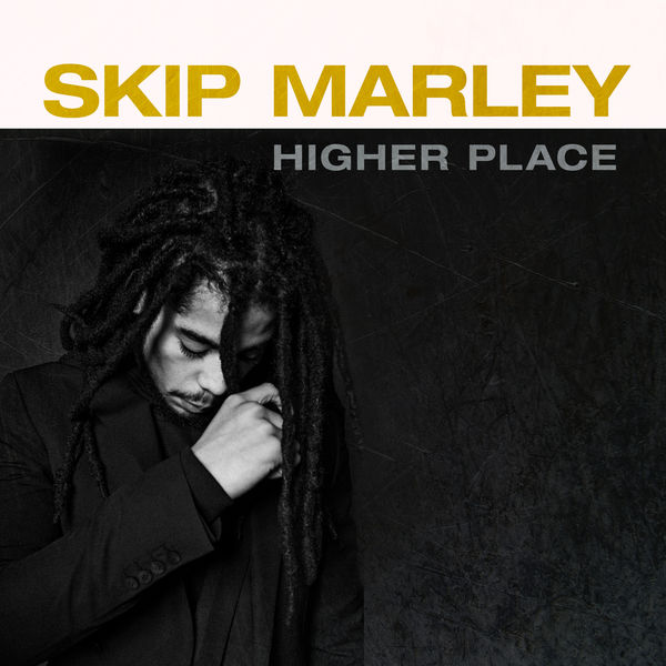 Skip Marley - Higher Place Skip Marley - Higher Place