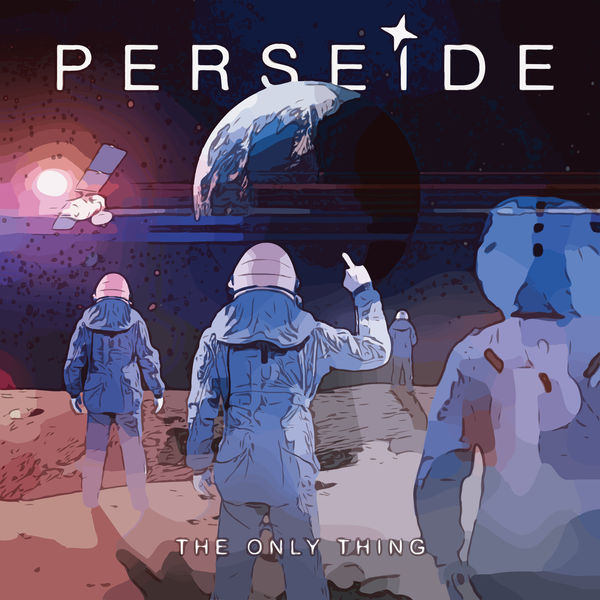 Perséide|The Only Thing Perséide|The Only Thing