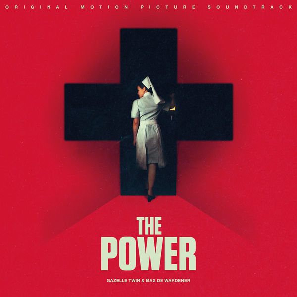 Gazelle Twin|The Power (Original Motion Picture Soundtrack) Gazelle Twin|The Power (Original Motion Picture Soundtrack)