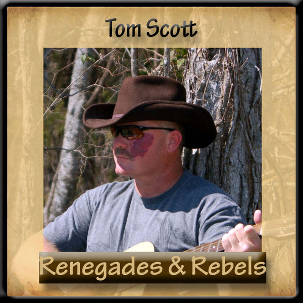 Tom Scott - Renegades & Rebels Tom Scott - Renegades & Rebels