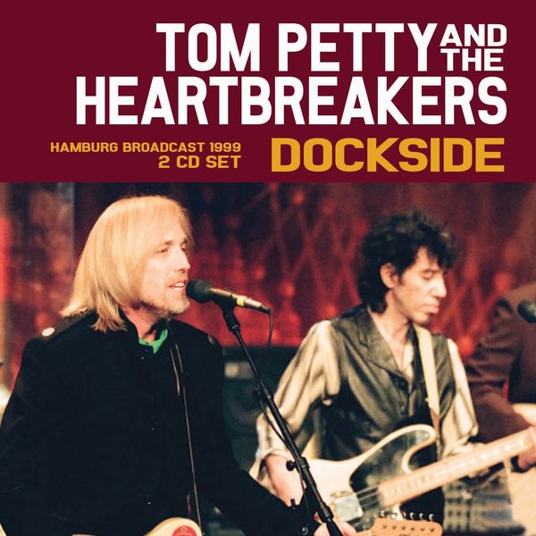 Tom Petty|Dockside Tom Petty|Dockside