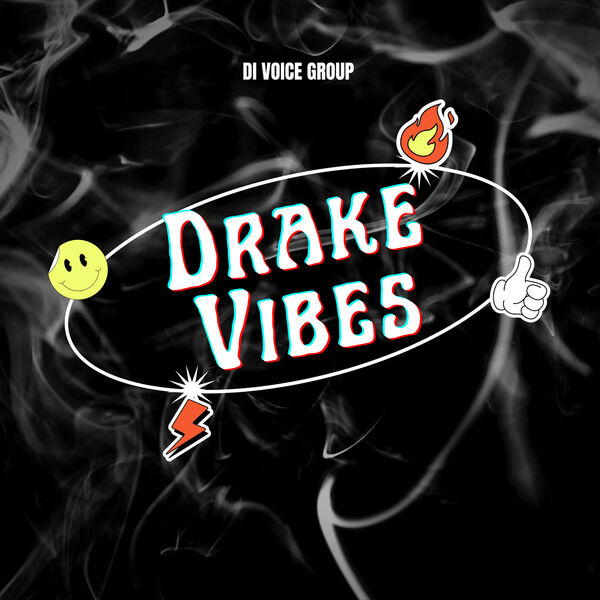 Di Voice Group|Drake vibes Di Voice Group|Drake vibes