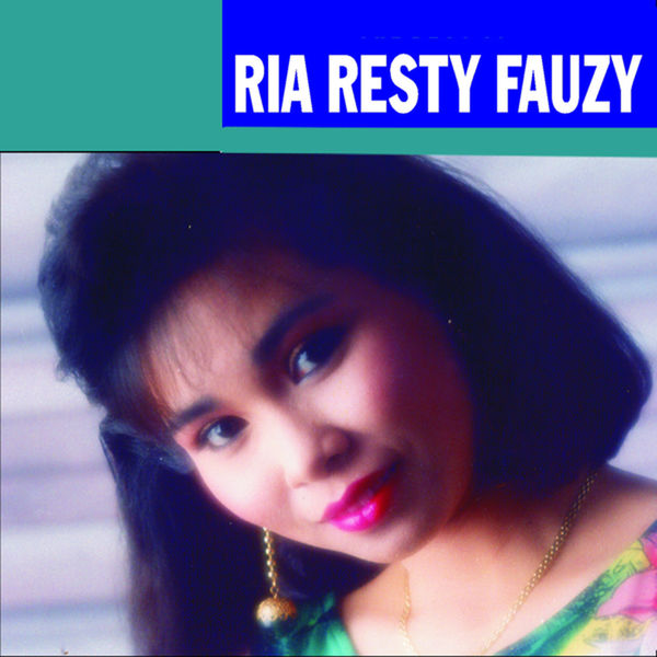 Iral Resty Waktu Pacaran, Ria Resty Fauzy - Qobuz