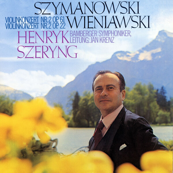 Henryk Szeryng|Wieniawski: Violin Concerto No. 2 / Szymanowski: Violin Concerto No. 2