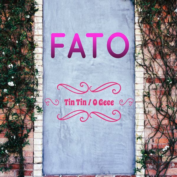 Fato - Tin Tin (O Gece) Fato - Tin Tin (O Gece)
