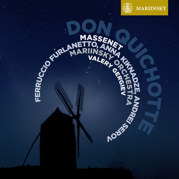 Valery Gergiev - Massenet: Don Quichotte Valery Gergiev - Massenet: Don Quichotte