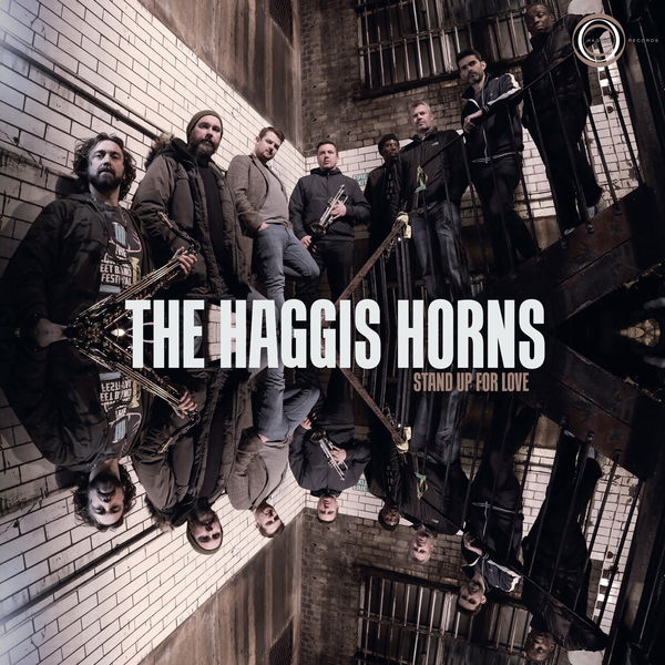 The Haggis Horns|Stand Up For Love