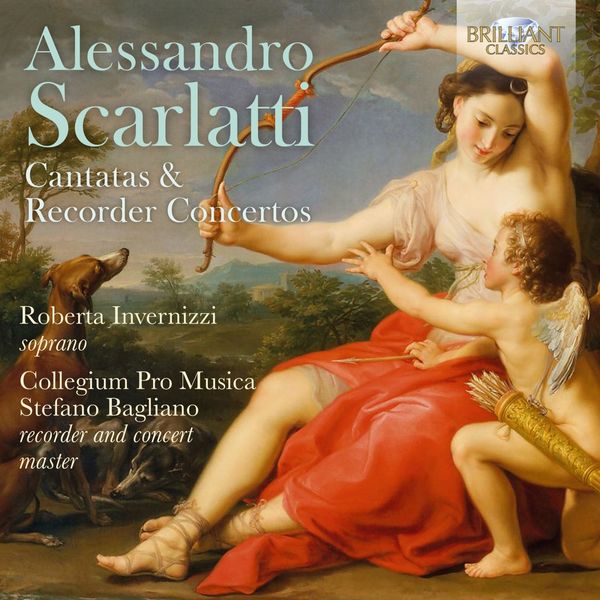 Roberta Invernizzi|Alessandro Scarlatti: Cantatas & Recorder Concertos