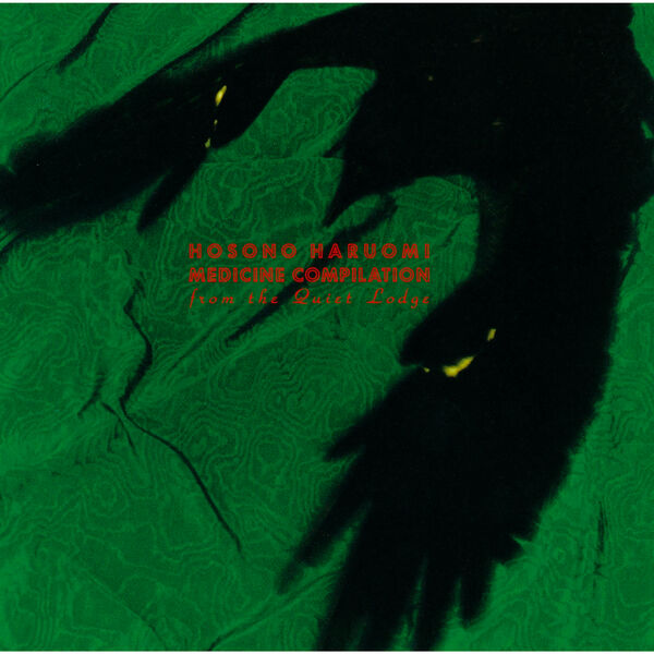 Haruomi Hosono|MEDICINE COMPILATION (2020 Remastering) Haruomi Hosono|MEDICINE COMPILATION (2020 Remastering)