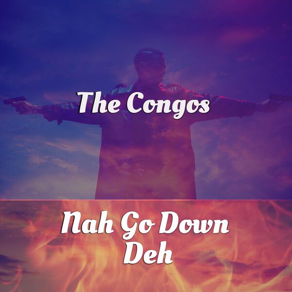 The Congos|Nah Go Down Deh