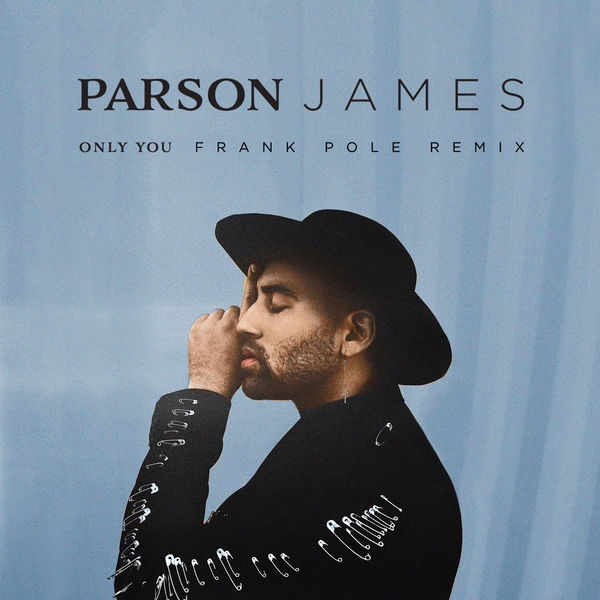 Parson James|Only You  (Frank Pole Remix)