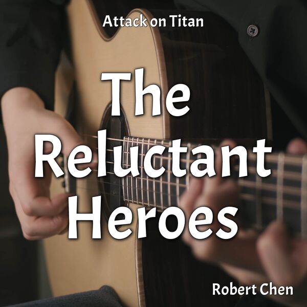 Robert Chen|The Reluctant Heroes (From "Attack on Titan")