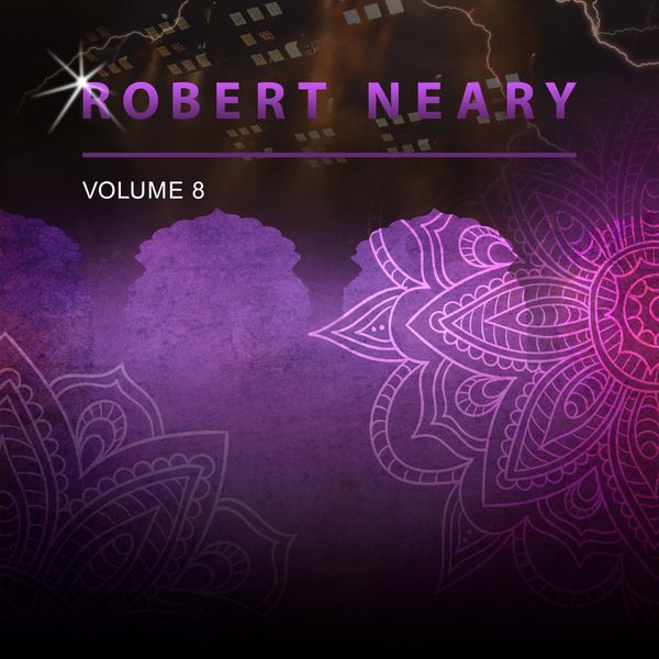 Robert Neary - Robert Neary, Vol. 8 Robert Neary - Robert Neary, Vol. 8