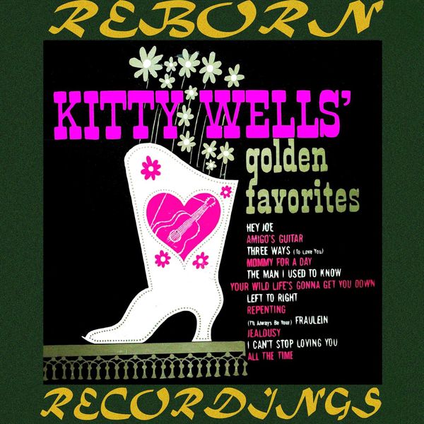 Kitty Wells - Kitty Wells' Golden Favorites (HD Remastered) Kitty Wells - Kitty Wells' Golden Favorites (HD Remastered)
