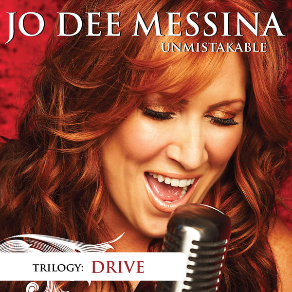 Jo Dee Messina|Unmistakable Drive Jo Dee Messina|Unmistakable Drive