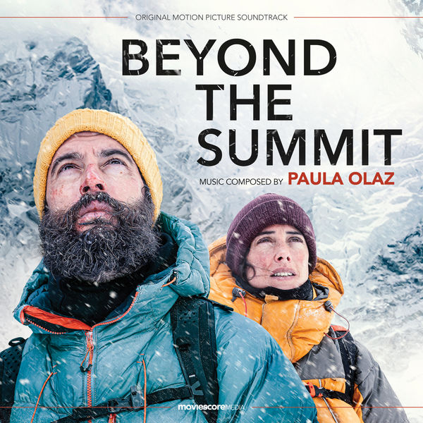 Paula Olaz|Beyond the Summit (Original Motion Picture Soundtrack) Paula Olaz|Beyond the Summit (Original Motion Picture Soundtrack)