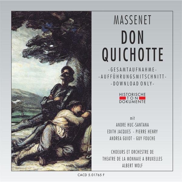 Orchestre de Theatre de la Monnaie a Bruxelles - Massenet: Don Quichotte Orchestre de Theatre de la Monnaie a Bruxelles - Massenet: Don Quichotte