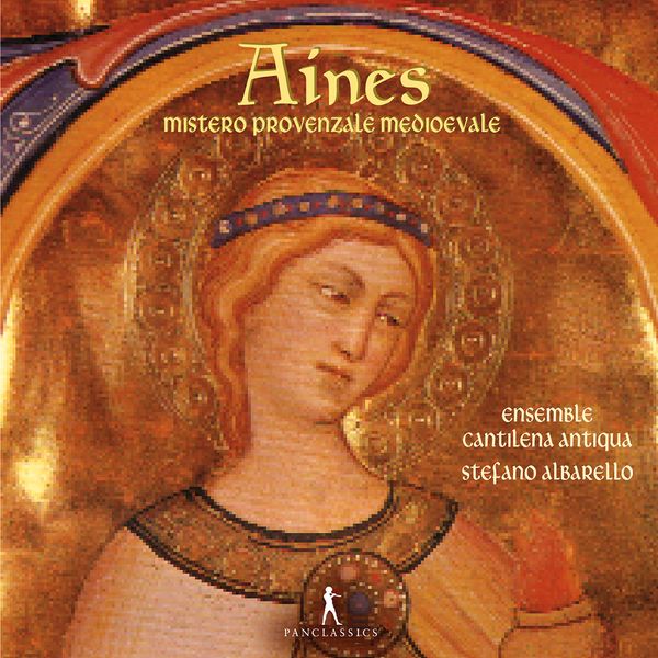 Cantilena Antiqua - Aines: Mistero provenzale medioevale Cantilena Antiqua - Aines: Mistero provenzale medioevale