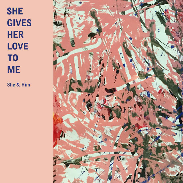 She & Him - She Gives Her Love to Me She & Him - She Gives Her Love to Me