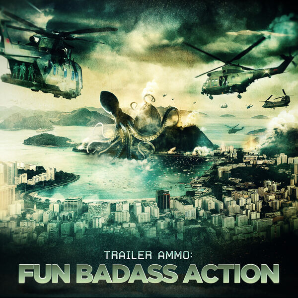 Various Artists - Trailer Ammo: Fun Bad Ass Action Various Artists - Trailer Ammo: Fun Bad Ass Action