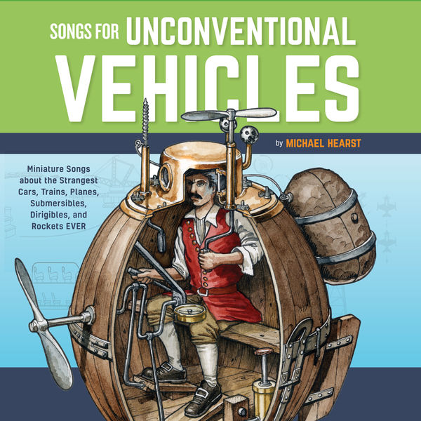 Michael Hearst - Songs For Unconventional Vehicles Michael Hearst - Songs For Unconventional Vehicles