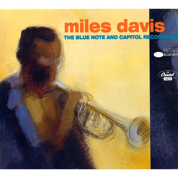 Miles Davis|The Blue Note And Capitol Recordings Miles Davis|The Blue Note And Capitol Recordings