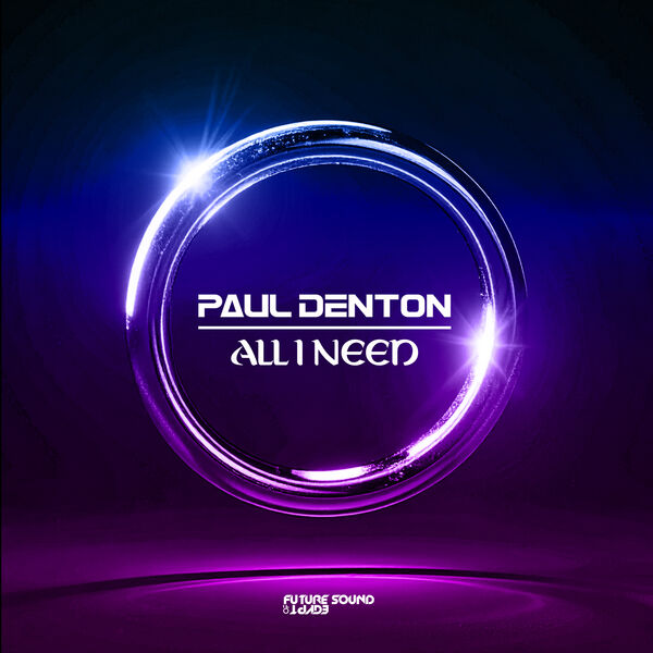 Paul Denton|All I Need Paul Denton|All I Need