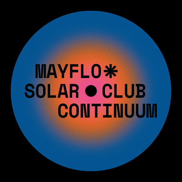 MAYFLO|Solar Club Continuum MAYFLO|Solar Club Continuum