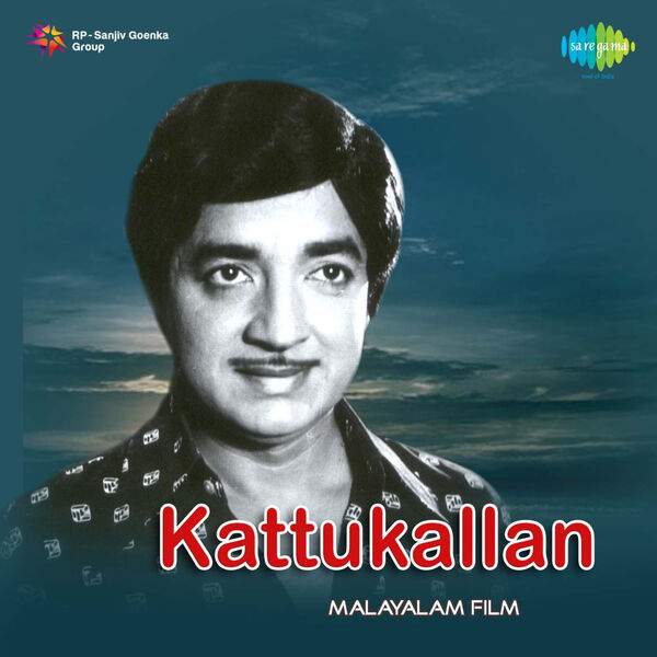 A. T. Ummer|Kattukallan (Original Motion Picture Soundtrack) A. T. Ummer|Kattukallan (Original Motion Picture Soundtrack)