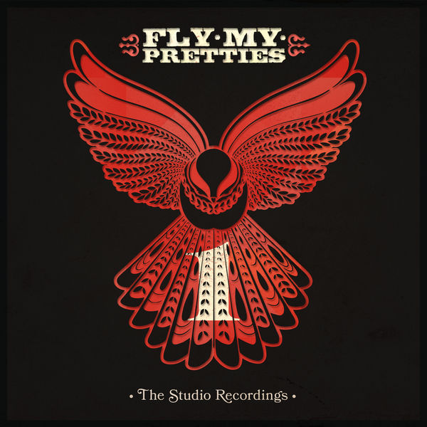 Fly My Pretties - The Studio Recordings, Pt. 1 Fly My Pretties - The Studio Recordings, Pt. 1