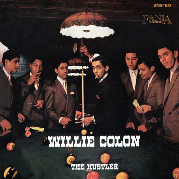 Willie Colón - The Hustler Willie Colón - The Hustler