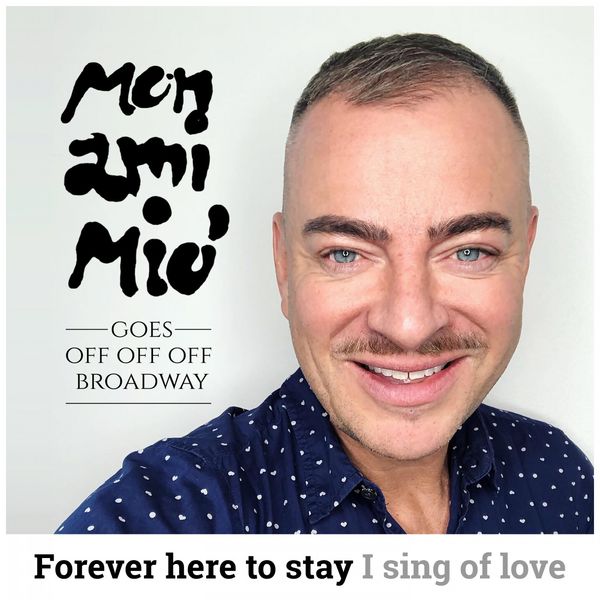 Mon Ami Mio - Goes off off off Broadway Mon Ami Mio - Goes off off off Broadway