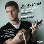 James Ehnes James Newton Howard, Aaron Jay Kernis Violin Concertos, Bramwell Tovey, 'Stream of Limelight'