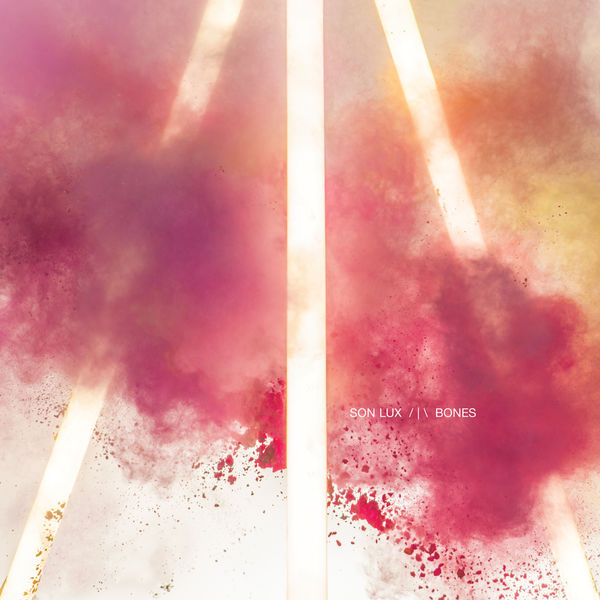 Son Lux - Bones Son Lux - Bones