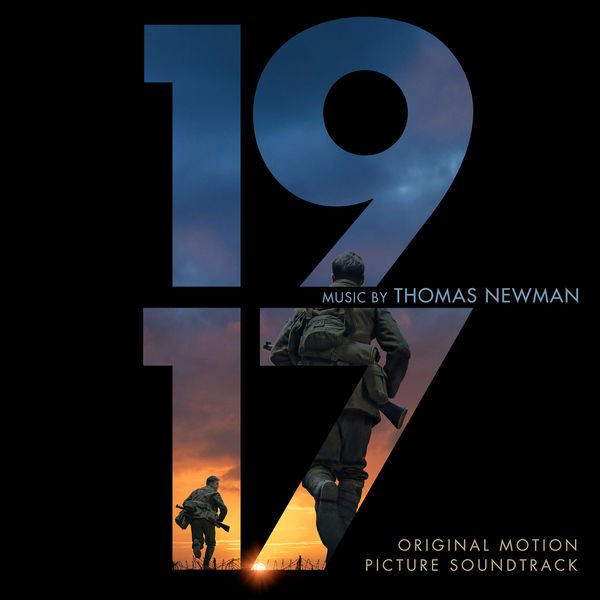 Thomas Newman - 1917 (Original Motion Picture Soundtrack) Thomas Newman - 1917 (Original Motion Picture Soundtrack)