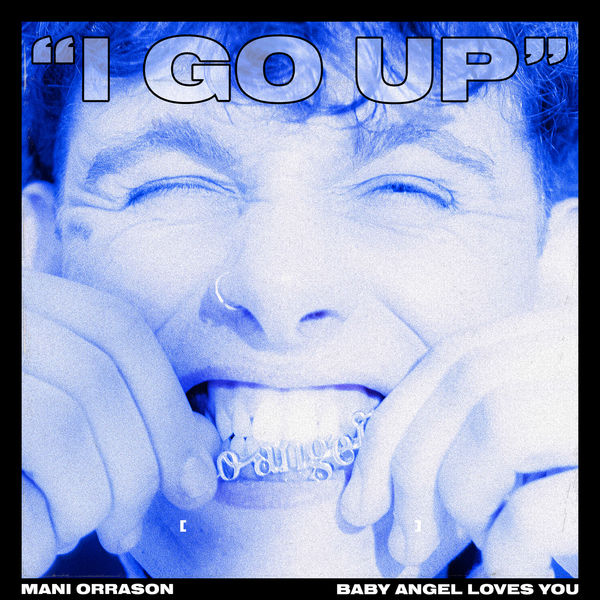 Mani Orrason|I Go Up