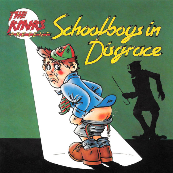 The Kinks - Schoolboys in Disgrace The Kinks - Schoolboys in Disgrace