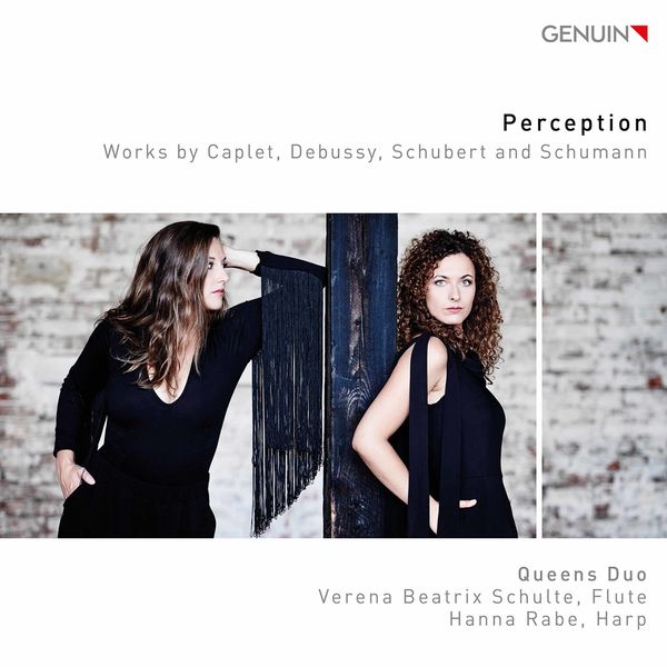 Queens Duo - Perception: Works by Caplet, Debussy, Schubert & Schumann Queens Duo - Perception: Works by Caplet, Debussy, Schubert & Schumann