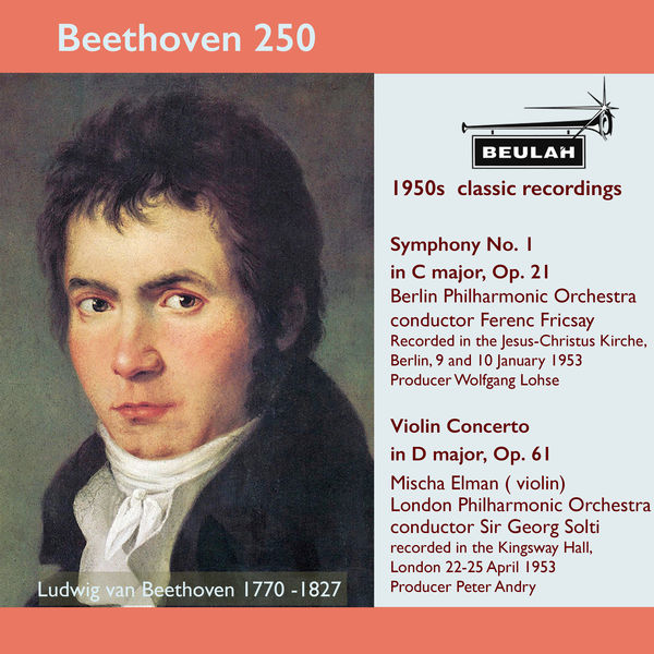 Ferenc Fricsay - Beethoven 250 Symphony No. 1, Violin Concerto Ferenc Fricsay - Beethoven 250 Symphony No. 1, Violin Concerto