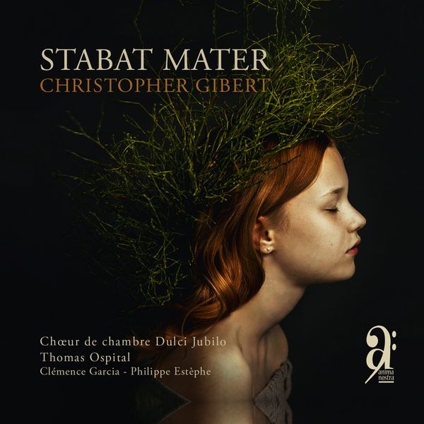 Christopher Gibert|Stabat Mater Christopher Gibert|Stabat Mater