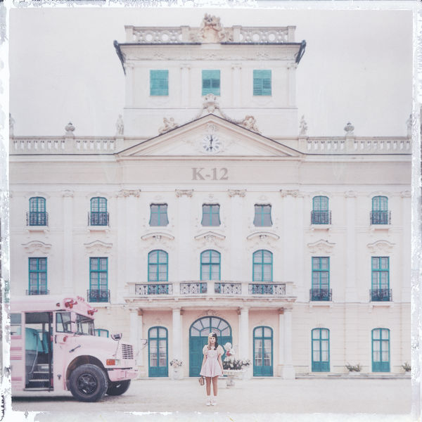 Melanie Martinez - K-12 Melanie Martinez - K-12
