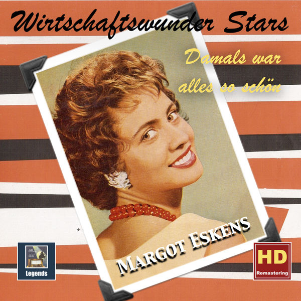 Margot Eskens - Wirtschaftswunder-Stars: Damals war alles so schön – Margot Eskens Margot Eskens - Wirtschaftswunder-Stars: Damals war alles so schön – Margot Eskens