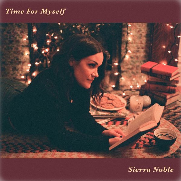 Sierra Noble - Time for Myself Sierra Noble - Time for Myself