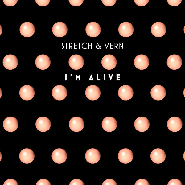 Stretch & Vern - I'm Alive (Illyus & Barrientos Refix) Stretch & Vern - I'm Alive (Illyus & Barrientos Refix)