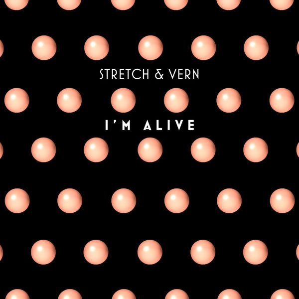 Stretch & Vern|I'm Alive  (Illyus & Barrientos Refix)