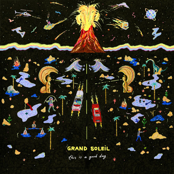 Grand Soleil - This Is A Good Day Grand Soleil - This Is A Good Day