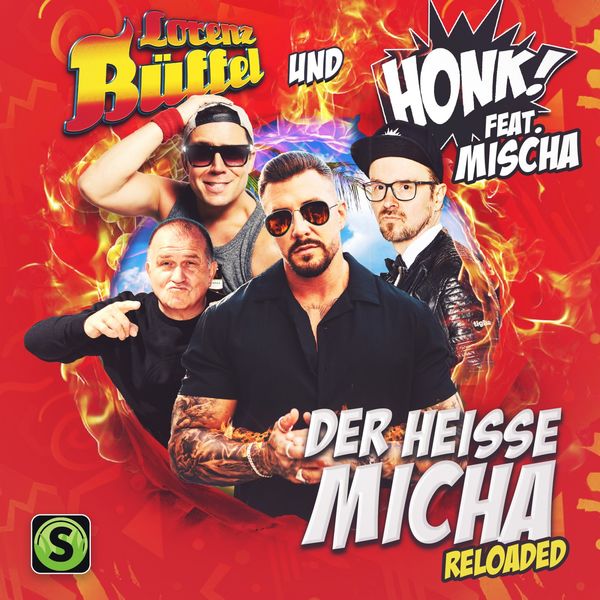 Lorenz Büffel - Der heisse Micha (Reloaded) Lorenz Büffel - Der heisse Micha (Reloaded)