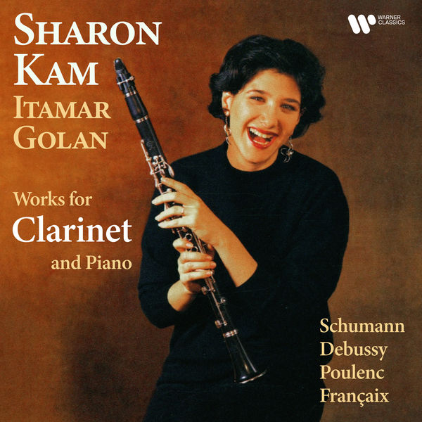 Sharon Kam|Schumann, Debussy, Poulenc & Françaix: Works for Clarinet and Piano Sharon Kam|Schumann, Debussy, Poulenc & Françaix: Works for Clarinet and Piano